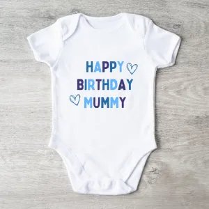 Happy Birthday Mummy Baby Vest White/Blue