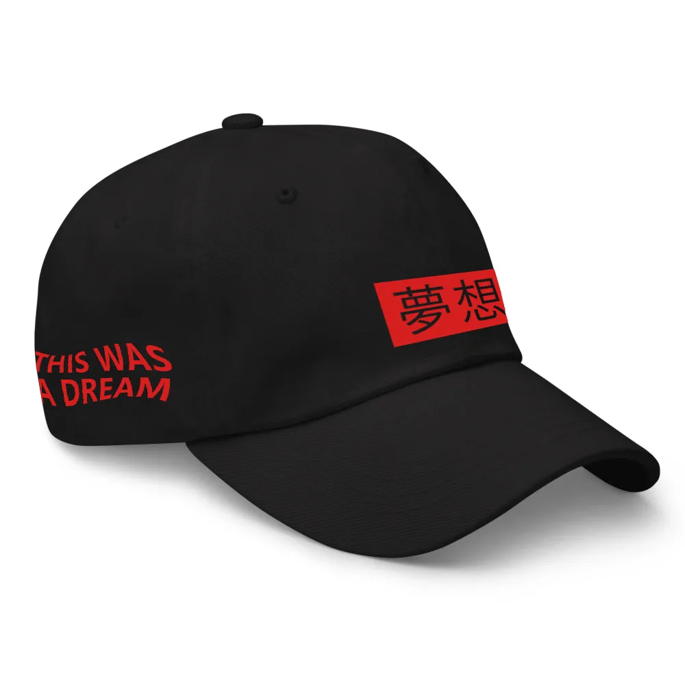 Thought This Was A Dream Hat